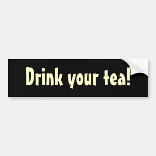 Drink je thee! bumpersticker