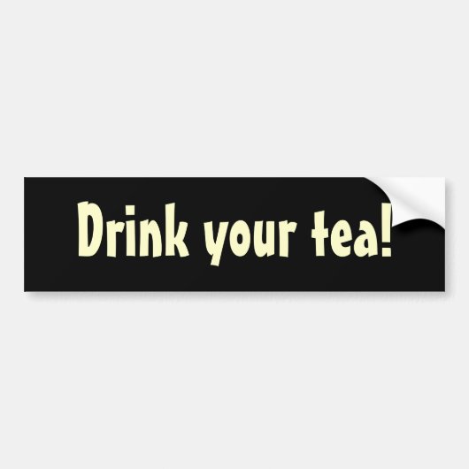 Drink je thee! bumpersticker (Voorkant)