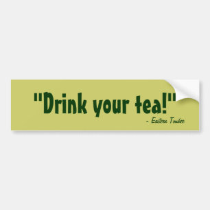 Drink je thee! bumpersticker
