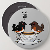 Drink je thee! ronde button 6,0 cm (Voorkant /achterkant)