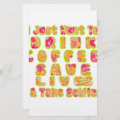 Drink Koffie Bespaar Levens En Neem Selfies Kunstd Briefpapier (Voorkant / Achterkant)