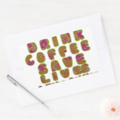 Drink Koffie Bespaar Levens En Neem Selfies Kunstd Rechthoekige Sticker (Envelop)