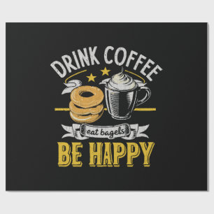 Drink Koffie Eet Bagels Wees Gelukkig Cadeaupapier