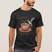 Drink Koffie Kijken Hummingbirds Koffie en B T-shirt (Voorkant)