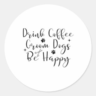 Drink Koffie Verzorg Honden Wees Gelukkig Hond Ver Ronde Sticker