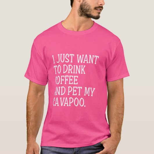 Drink Koffiehuisje Mijn Cavapoo Funny Hondeneigena T-shirt (Voorkant)