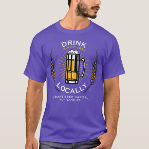 DRINK LOKAAL PORTLAND OF AMBACHTELIJKE BIERBROUWER T-SHIRT