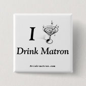 Drink Matron Buttonnen Vierkante Button 5,1 Cm (Voorkant)