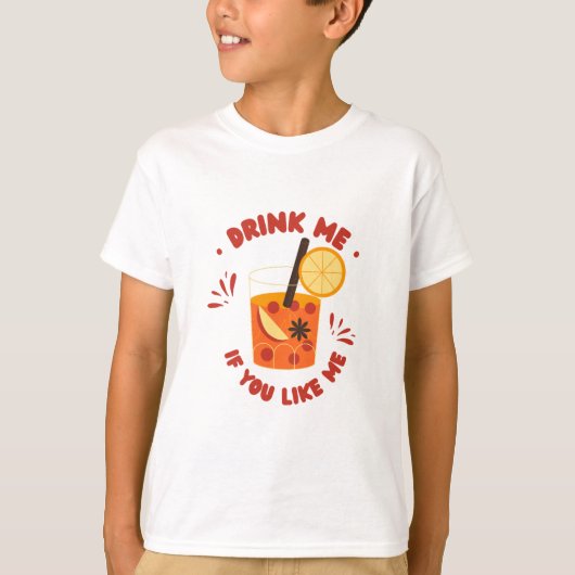 drink me als je van me houdt t-shirt (Voorkant)
