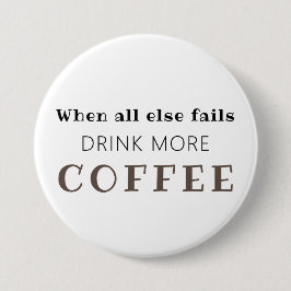 Drink Meer koffie-Button Ronde Button 7,6 Cm