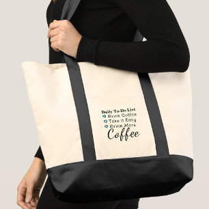 Drink meer koffie om te doen lijst blauw tote bag