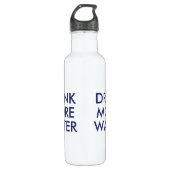 Drink Meer water | Funny Humor Waterfles Waterfles (Voorkant)