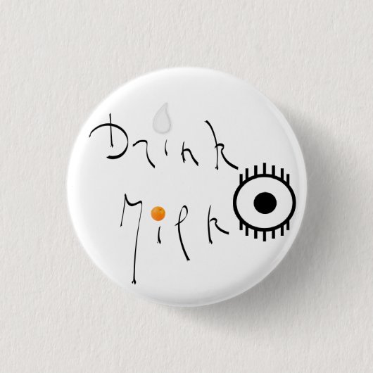 Drink Milk Ronde Button 3,2 Cm (Voorkant)
