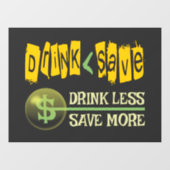 Drink minder, bespaar meer raamsticker (Vel)