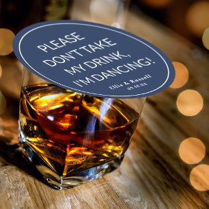 Drink Niet Afpakken Ik Ben Aan Het Dansen Bruiloft Ronde Kartonnen Onderzetter