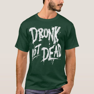 Drink niet dood t-shirt