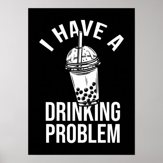 Drink probleem - Funny Boba, Bubble Tea Poster (Voorkant)