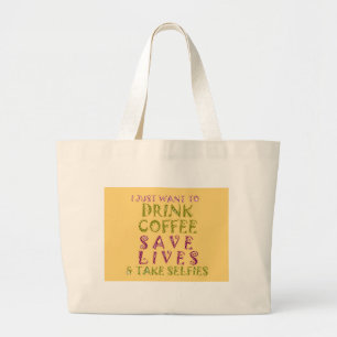  Drink redt levens en neemt selfies Grote Tote Bag