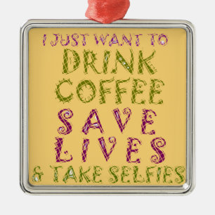 Drink redt levens en neemt selfies Metalen Ornament