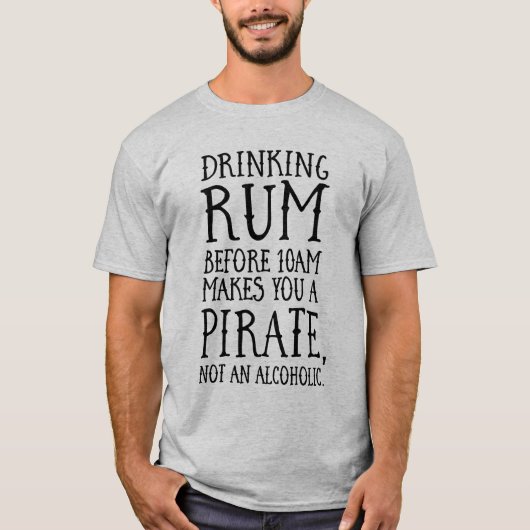 Drink Rum vóór 10AM Pirate T-shirt (Voorkant)