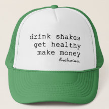 Drink Shakes #nobrainer Trucker