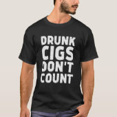 Drink Sigaretten niet tellen 2 T-shirt (Voorkant)
