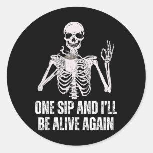 Drink skelet één slok en ik leef weer ronde sticker