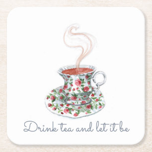 Drink tea en laat het thee slogan citaat zijn,  vierkante kartonnen onderzetter