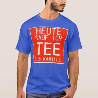 Drink tea Tea Time Chamomile Tea Cup Gift T-shirt
