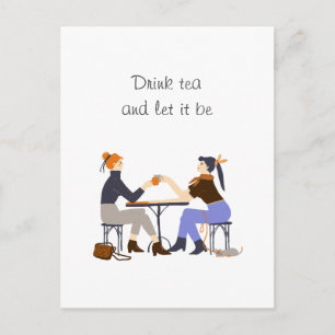 Drink thee laat het zijn Thee slogan Vrienden Vrie Briefkaart