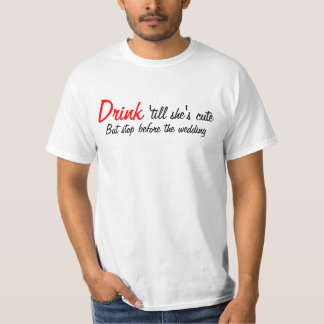 Drink 'tot ze Schattige is T-shirt