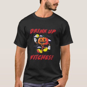 Drink up heksen Grappige Halloween Enge Pompoen Sp T-shirt