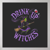 Drink Up Witches Funny Halloween Party Vibes Poster (Voorkant)