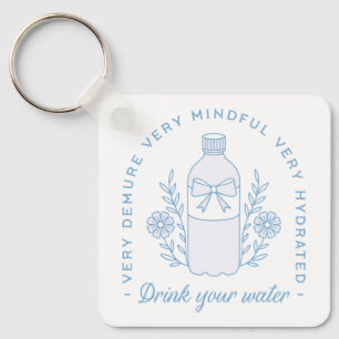 Drink water reminder gehydrateerde quotes esthetis sleutelhanger