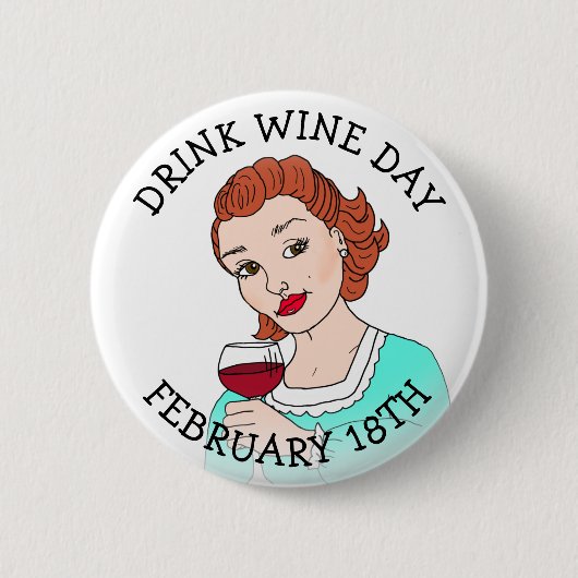 Drink Wijn Dag Februari 18e Vakantie Button (Voorkant)