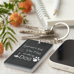 Drink Wijn en hang uit met mijn Sleutelhanger