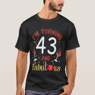 Drink wijn im wordt 43 jaar oud en fabelachtig t-shirt