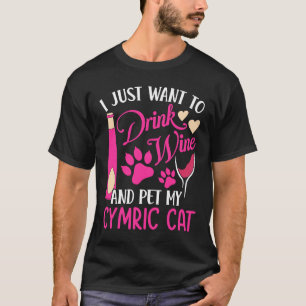 Drink Wine en Pet Mijn Cymric Cat Mam Humor Ca T-shirt