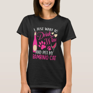 Drink Wine en Pet My Bambino Cat Mam Humor T-shirt