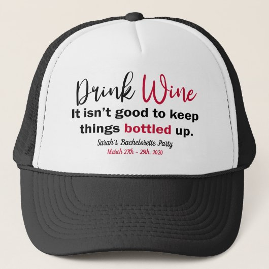 Drink Wine Funny Gezegde Gepersonaliseerd Trucker Pet (Voorkant)