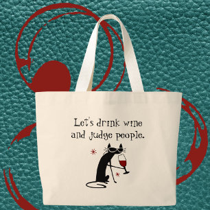 Drink Wine Rechter Mensen Funny Quote met Black Ca Grote Tote Bag