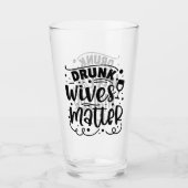 Drink Wives Matter Glas (Voorkant)
