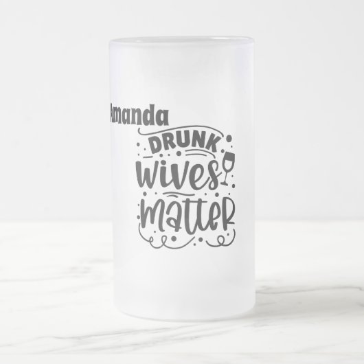 Drink Wives Matter Matglas Bierpul (Center)