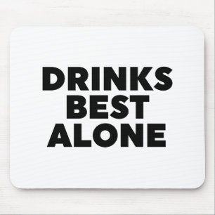 Drinken Alleen beste Muismat