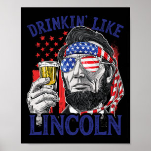 Drinken als Lincoln 4 juli Abraham Abe Amer Poster