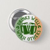 Drinken goed met anderen | Funny St Patrick's Day Ronde Button 5,7 Cm (Voorkant /achterkant)