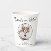 Drinken op me Elegant Pet Photo Dog Wedding Papieren Bekers (Voorkant)