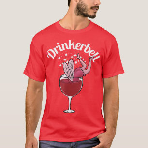 Drinkerbell Funny Cute Wine Drink Funny SA T-shirt