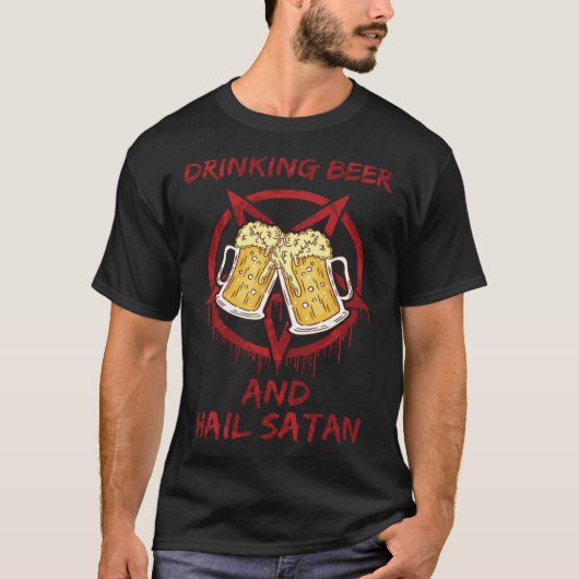 Drinking Beer and Hail Satan T-shirt (Voorkant)