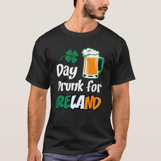 Drinking Day Drunk For Ireland St Patricks Paddys  T-shirt (Voorkant)